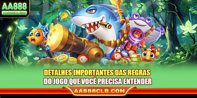 Mega Fishing - Jogo De Caça De Alto Nível E Extremamente 2 Detalhes importantes das regras do jogo que você precisa entender