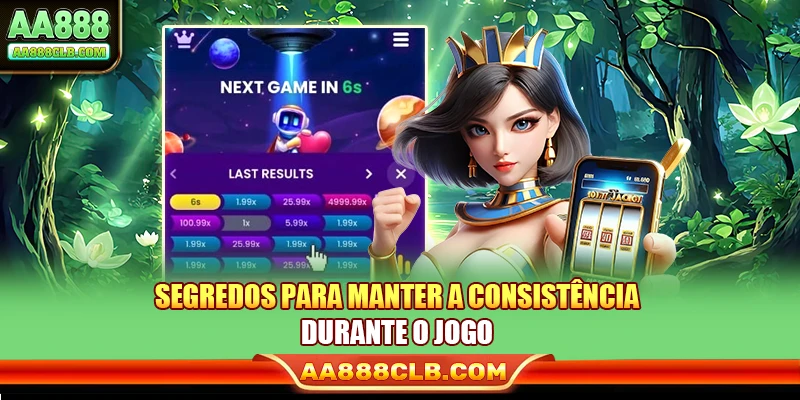 Segredos para manter a consistência durante o jogo