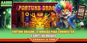Fortune Dragon - A Jornada Para Conquistar A Sorte Do Dragão